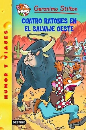 CUATRO RATONES EN EL SALVAJE OESTE - GERONIMO STILTON 27 | 9788408071716 | STILTON, GERONIMO | Librería Castillón - Comprar libros online Aragón, Barbastro