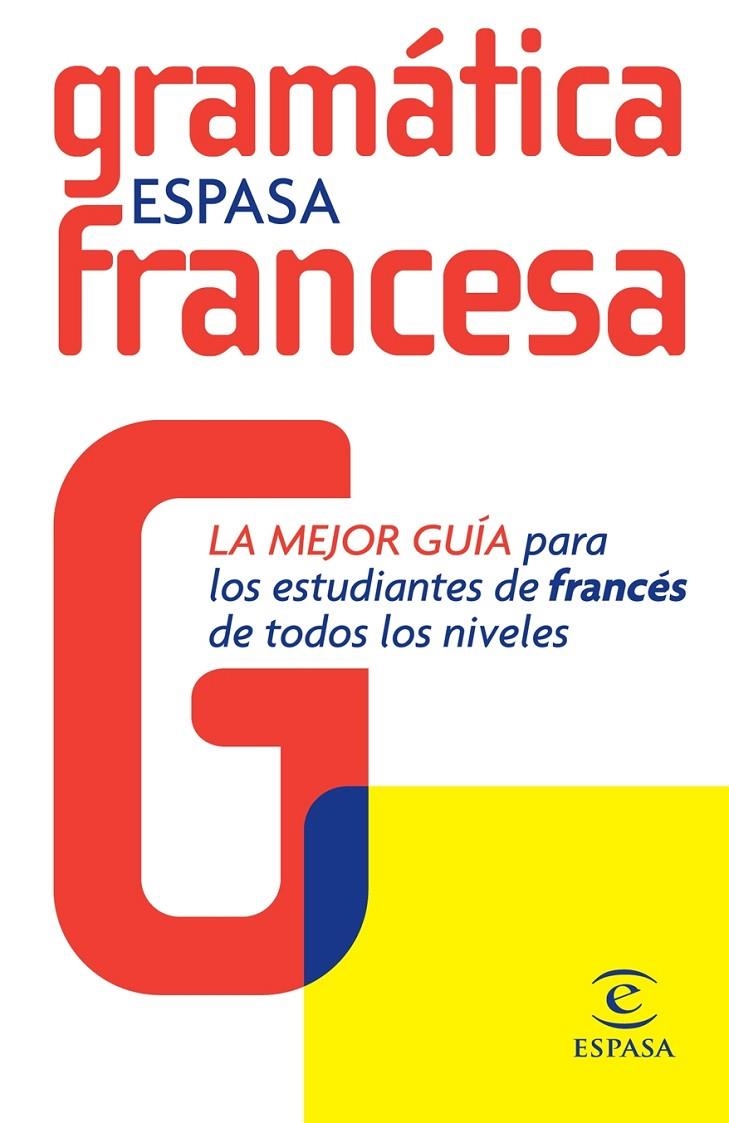 GRAMÁTICA FRANCESA ESPASA | 9788467025033 | Librería Castillón - Comprar libros online Aragón, Barbastro