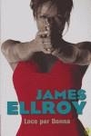 LOCO POR DONNA - BYBLOS | 9788466632942 | ELLROY, JAMES | Librería Castillón - Comprar libros online Aragón, Barbastro