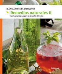 REMEDIOS NATURALES 2 - PANTAS PARA EL BIENESTAR | 9788478719051 | INTEGRAL | Librería Castillón - Comprar libros online Aragón, Barbastro