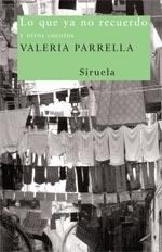 LO QUE YA NO RECUERDO | 9788498410501 | PARRELLA, VALERIA | Librería Castillón - Comprar libros online Aragón, Barbastro