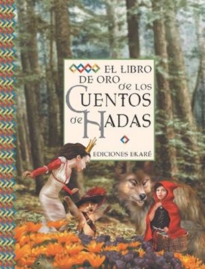 LIBRO DE ORO DE LOS CUENTOS DE HADAS, EL | 9789802572809 | VARIOS AUTORES | Librería Castillón - Comprar libros online Aragón, Barbastro
