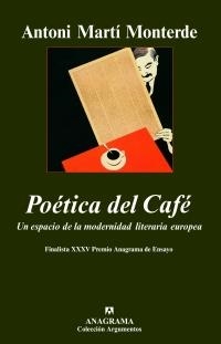 POETICA DEL CAFE | 9788433962607 | MARTI MONTERDE. ANTONI | Librería Castillón - Comprar libros online Aragón, Barbastro