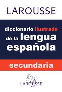 DICCIONARIO ILUSTRADO DE LA LENGUA ESPAÑOLA SECUNDARIA | 9788480161886 | VARIOS | Librería Castillón - Comprar libros online Aragón, Barbastro