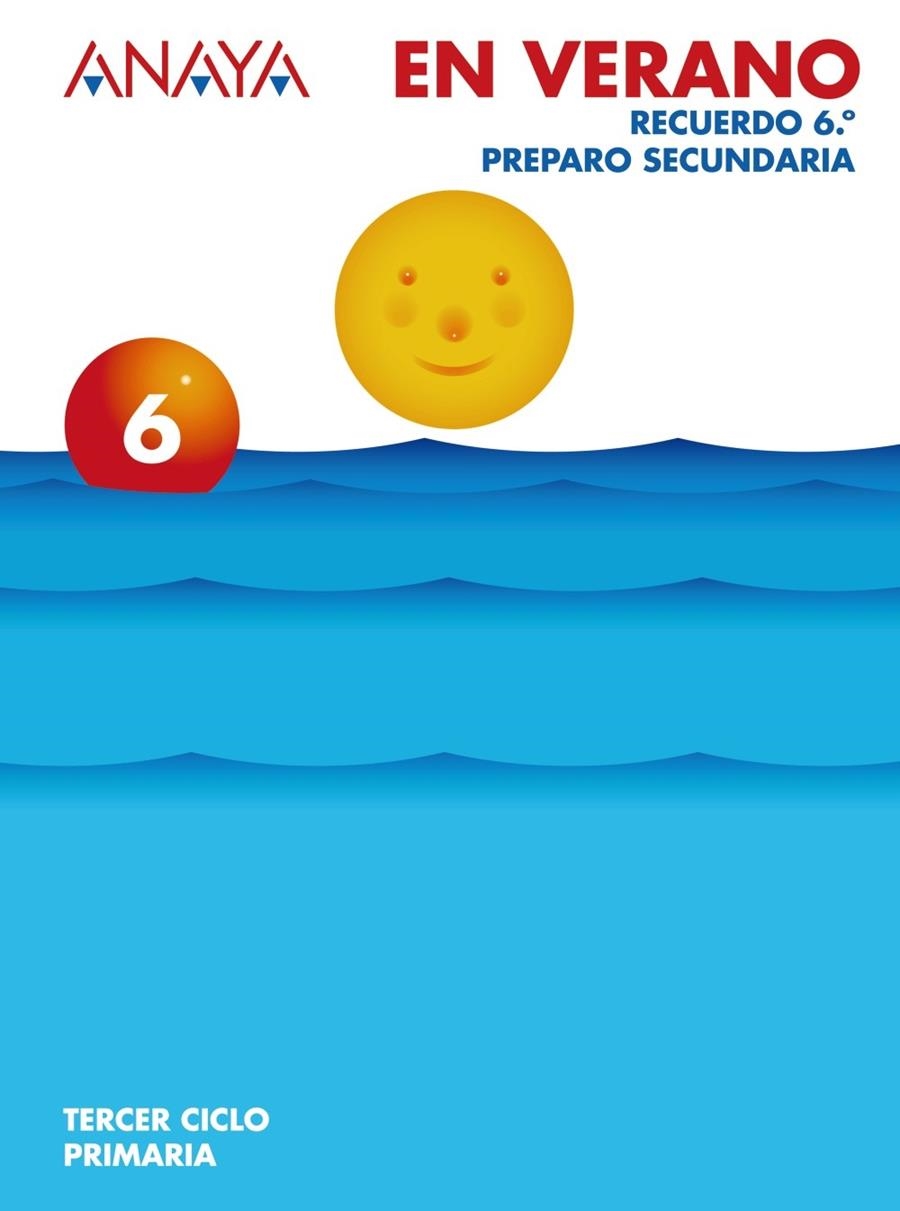 6EP VACACIONES ANAYA | 9788466758581 | Anaya Educación | Librería Castillón - Comprar libros online Aragón, Barbastro