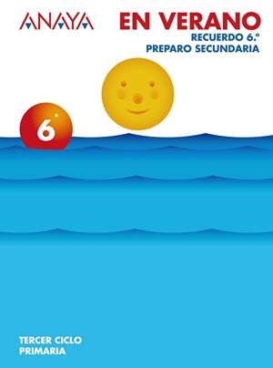 6EP VACACIONES ANAYA | 9788466758581 | Anaya Educación | Librería Castillón - Comprar libros online Aragón, Barbastro