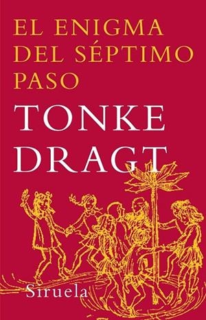 ENIGMA DEL SEPTIMO PASO, EL | 9788498410518 | DRAGT, TONKE | Librería Castillón - Comprar libros online Aragón, Barbastro