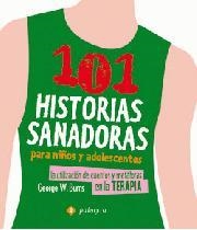 101 HISTORIAS SANADORAS PARA NIÑOS Y ADOLESCENTES | 9788496665194 | BURNS, GEORGE W. | Librería Castillón - Comprar libros online Aragón, Barbastro