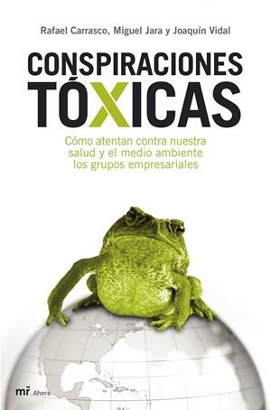 CONSPIRACIONES TOXICAS | 9788427033634 | CARRASCO, RAFAEL; VIDAL, JOAQUIN; JARA, MIGUEL | Librería Castillón - Comprar libros online Aragón, Barbastro