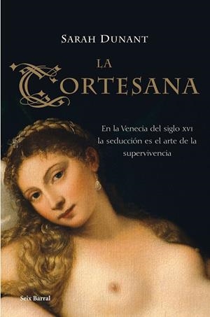 CORTESANA, LA | 9788432296925 | DUNANT, SARAH | Librería Castillón - Comprar libros online Aragón, Barbastro