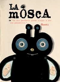 MOSCA, LA : UN DIA PERFECTO PUEDE LLEGAR A SER UNA PESADILLA | 9789709705034 | GUSTI | Librería Castillón - Comprar libros online Aragón, Barbastro