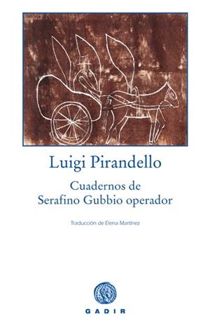 CUADERNOS DE SERAFINO GUBBIO OPERADOR | 9788493538293 | PIRANDELLO, LUIGI | Librería Castillón - Comprar libros online Aragón, Barbastro