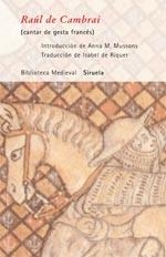 RAUL DE CAMBRAI : CANTAR DE GESTA FRANCES | 9788498410617 | NICOLSON, HAROLD GEORGE | Librería Castillón - Comprar libros online Aragón, Barbastro