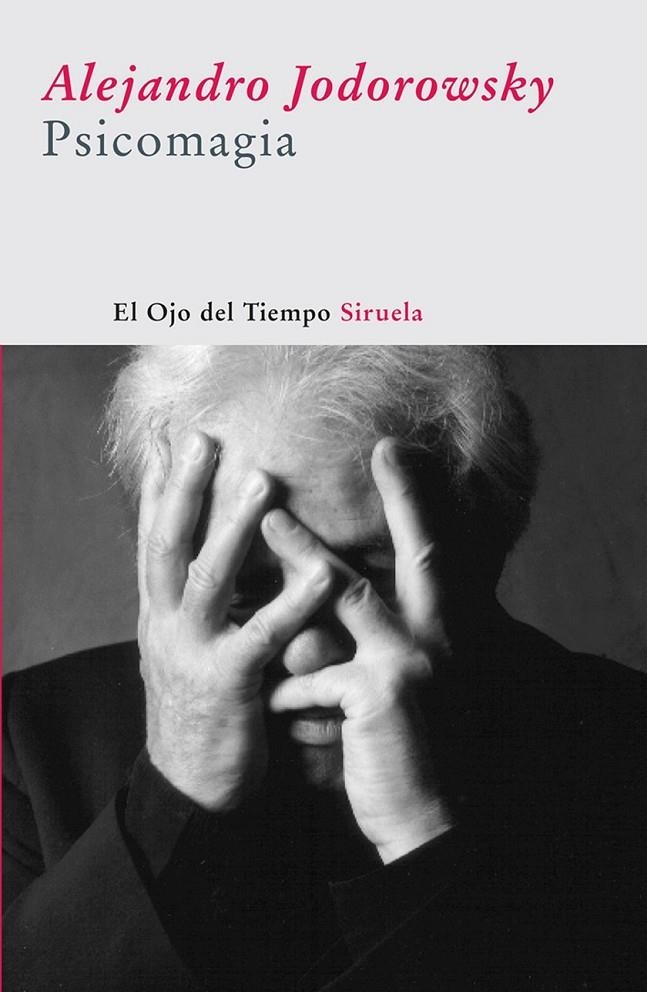 PSICOMAGIA | 9788498411171 | JODOROWSKY, ALEJANDRO | Librería Castillón - Comprar libros online Aragón, Barbastro