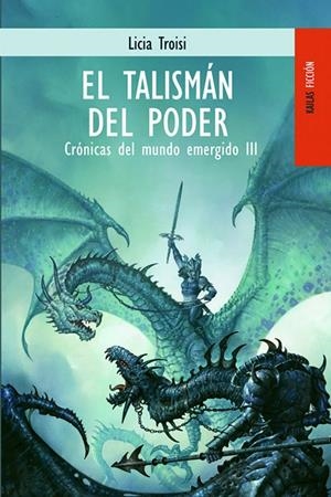 TALISMAN DEL PODER, EL - CRONICAS MUNDO EMERGIDO 3 | 9788489624252 | TROISI, LICIA | Librería Castillón - Comprar libros online Aragón, Barbastro