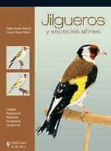 JILGUEROS Y ESPECIES AFINES | 9788425517273 | CUEVAS MARTINEZ, RAFAEL; GOMEZ MERINO, ENRIQUE | Librería Castillón - Comprar libros online Aragón, Barbastro
