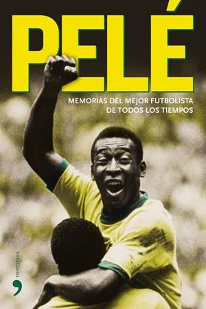 PELE : MEMORIAS DEL MEJOR FUTBOLISTA TODOS TIEMPOS | 9788484606604 | PELE | Librería Castillón - Comprar libros online Aragón, Barbastro