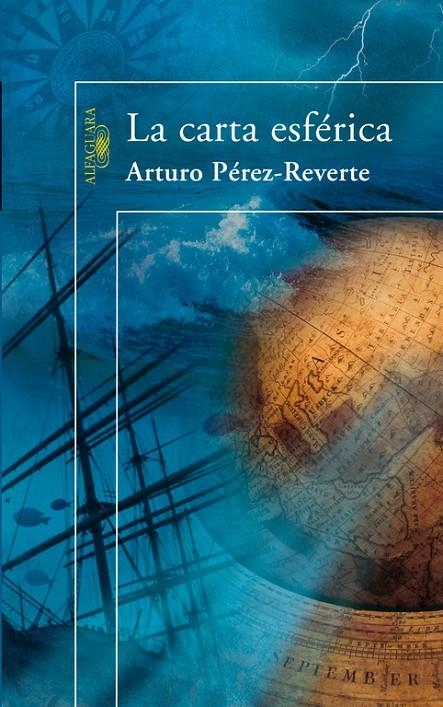 CARTA ESFERICA, LA | 9788420472072 | Arturo Pérez-Reverte | Librería Castillón - Comprar libros online Aragón, Barbastro