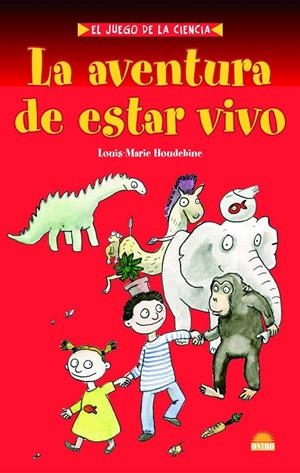 AVENTURA DE ESTAR VIVO, LA | 9788497542784 | HOUDEBINE, LOUIS-MARIE | Librería Castillón - Comprar libros online Aragón, Barbastro