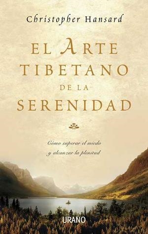 El arte tibetano de la serenidad | 9788479536466 | Hansard, Christopher | Librería Castillón - Comprar libros online Aragón, Barbastro