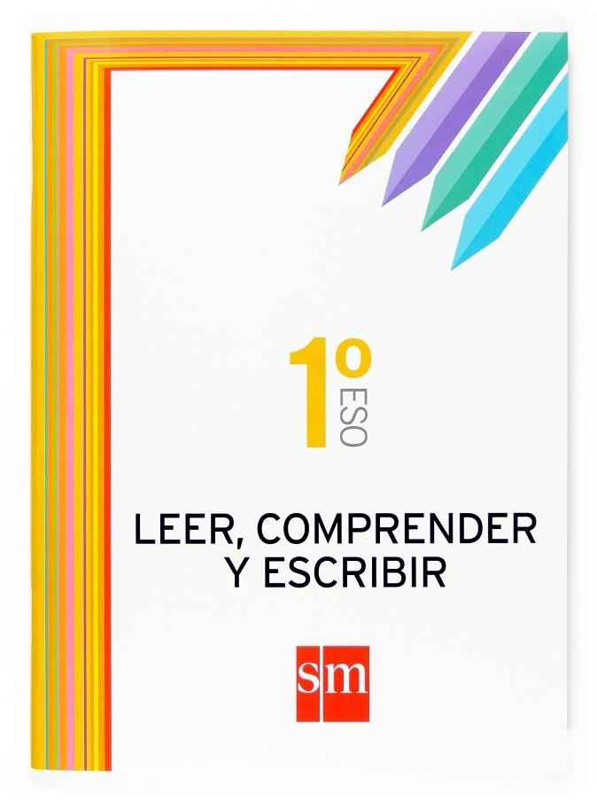 1ESO LEER COMPRENDER Y ESCRIBIR ED.07 | 9788467511413 | Librería Castillón - Comprar libros online Aragón, Barbastro