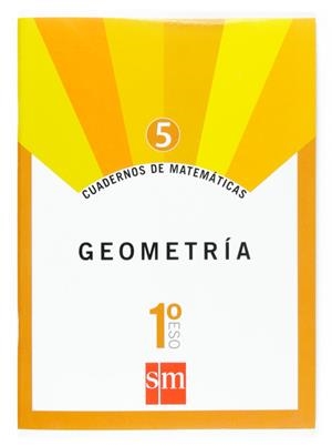 CUADERNO SM MATEMATICAS 5 : GEOMETRIA 1ESO ED,07 | 9788467515848 | Librería Castillón - Comprar libros online Aragón, Barbastro