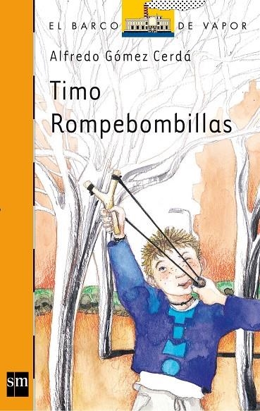 TIMO ROMPEBOMBILLAS - BVN.179 | 9788467505825 | GOMEZ CERDA, ALFREDO | Librería Castillón - Comprar libros online Aragón, Barbastro