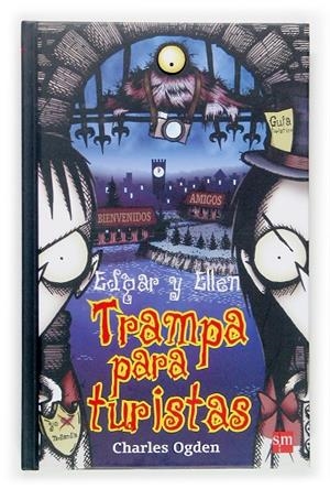 EDGAR Y ELLEN : TRAMPA PARA TURISTAS | 9788467508697 | OGDEN, CHARLES | Librería Castillón - Comprar libros online Aragón, Barbastro