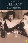 CLANDESTINO - BYBLOS | 9788466607087 | ELLROY, JAMES | Librería Castillón - Comprar libros online Aragón, Barbastro