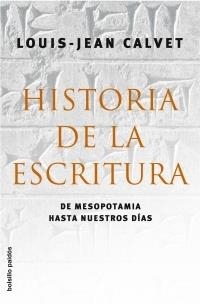 HISTORIA DE LA ESCRITURA DE MESOPOTAMIA ... | 9788449320439 | CALVET, LOUIS-JEAN | Librería Castillón - Comprar libros online Aragón, Barbastro