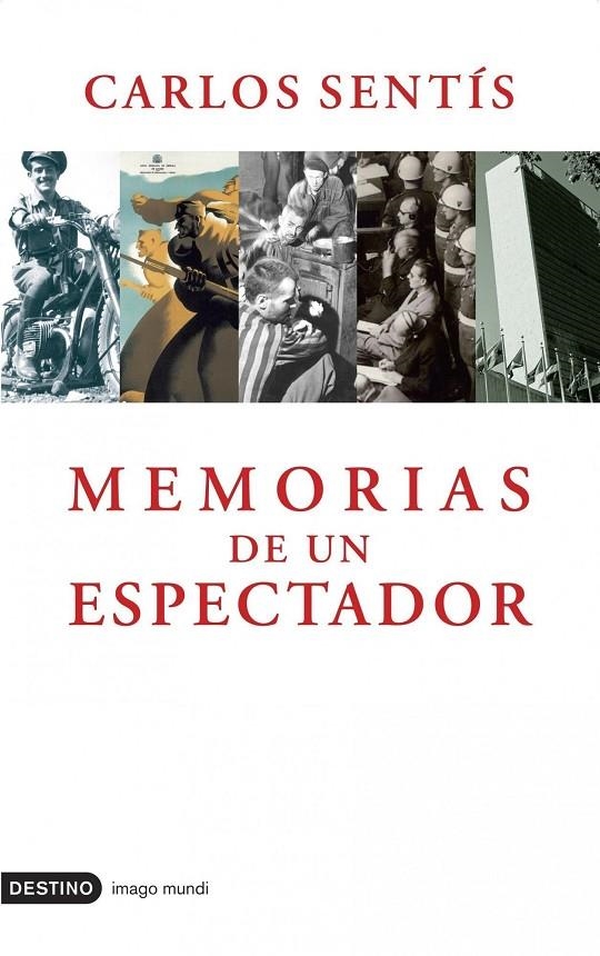MEMORIAS DE UN ESPECTADOR | 9788423339624 | SENTIS, CARLOS | Librería Castillón - Comprar libros online Aragón, Barbastro