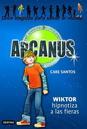 ARCANUS 2 : WIKTOR HIPNOTIZA A LAS FIERAS | 9788408073734 | SANTOS, CARE | Librería Castillón - Comprar libros online Aragón, Barbastro