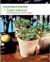CASA NATURAL : TRUCOS CON PLANTAS PARA LA COCINA Y EL HOGAR | 9788478719068 | Librería Castillón - Comprar libros online Aragón, Barbastro