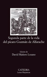 SEGUNDA PARTE DE LA VIDA DEL PICARO GUZMAN DE ALFARACHE | 9788437624037 | Anónimo | Librería Castillón - Comprar libros online Aragón, Barbastro