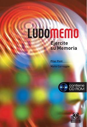 LUDOMEMO : EJERCITE SU MEMORIA | 9788480199681 | PONT, PILAR; CARROGIO, MAITE | Librería Castillón - Comprar libros online Aragón, Barbastro