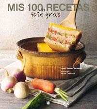 MIS 100 RECETAS DE FOIE-GRAS | 9788485351107 | KARMANN, JEAN-CHARLES | Librería Castillón - Comprar libros online Aragón, Barbastro