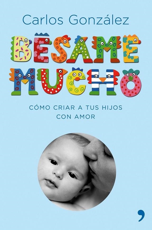 BÉSAME MUCHO (EDICIÓN REGALO) | 9788484606697 | GONZALEZ, CARLOS | Librería Castillón - Comprar libros online Aragón, Barbastro