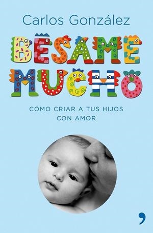 BÉSAME MUCHO (EDICIÓN REGALO) | 9788484606697 | GONZALEZ, CARLOS | Librería Castillón - Comprar libros online Aragón, Barbastro