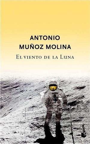 VIENTO DE LA LUNA, EL - NAVIDAD 2007 | 9788432217791 | MUÑOZ MOLINA, ANTONIO | Librería Castillón - Comprar libros online Aragón, Barbastro