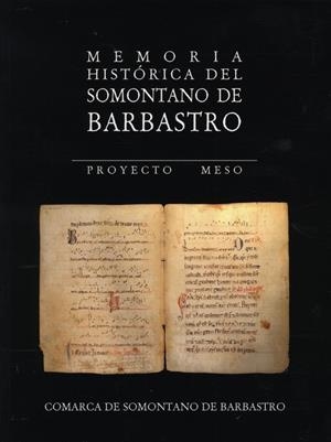 PROYECTO MESO : MEMORIA HISTORICA DEL SOMONTANO DE BARBASTRO | 9788461175062 | FONTOVA SANCHO, LAURA (COORD.) | Librería Castillón - Comprar libros online Aragón, Barbastro