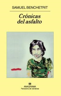 CRONICAS DEL ASFALTO | 9788433974587 | BENCHETRIT, SAMUEL | Librería Castillón - Comprar libros online Aragón, Barbastro