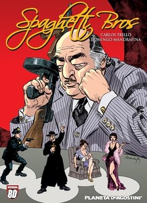 SPAGHETTI BROS 02 | 9788467440188 | TRILLO, CARLOS; MANDRAFINA, DOMINGO | Librería Castillón - Comprar libros online Aragón, Barbastro