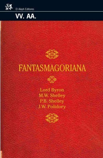 FANTASMAGORIANA | 9788476697825 | BYRON LORD | Librería Castillón - Comprar libros online Aragón, Barbastro