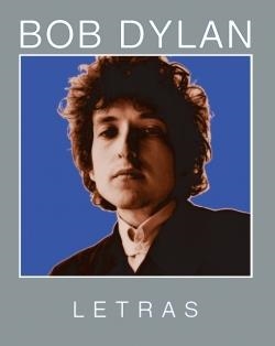 BOB DYLAN LETRAS 1962-2001 | 9788493448790 | TYLER, ANNE | Librería Castillón - Comprar libros online Aragón, Barbastro