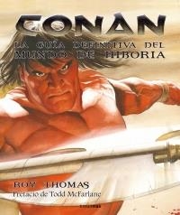 CONAN : LA GUÍA DEFINITIVA DEL MUNDO DE HIBORIA | 9788448035884 | THOMAS, ROY | Librería Castillón - Comprar libros online Aragón, Barbastro