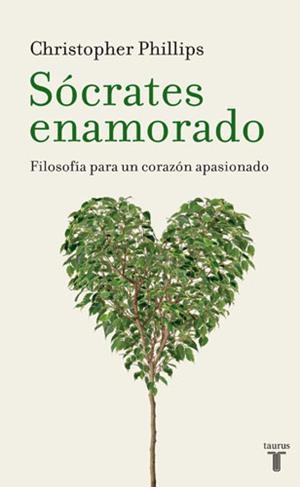 SOCRATES ENAMORADO | 9788430606467 | PHILLIPS, CHIRS | Librería Castillón - Comprar libros online Aragón, Barbastro