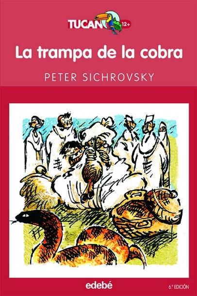 TRAMPA DE LA COBRA, LA - TUCAN | 9788423675609 | SICHROVSKY, PETER | Librería Castillón - Comprar libros online Aragón, Barbastro