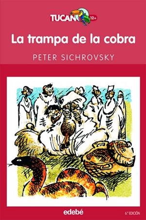 TRAMPA DE LA COBRA, LA - TUCAN | 9788423675609 | SICHROVSKY, PETER | Librería Castillón - Comprar libros online Aragón, Barbastro