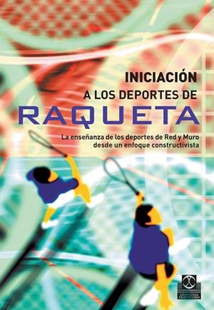 INICIACION A LOS DEPORTES DE RAQUETA | 9788480199469 | Librería Castillón - Comprar libros online Aragón, Barbastro