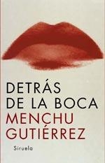 DETRAS DE LA BOCA | 9788498411249 | GUTIERREZ, MENCHU | Librería Castillón - Comprar libros online Aragón, Barbastro